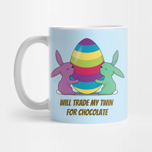 Will Trade My Twin For Chocolate by Zennic Designs